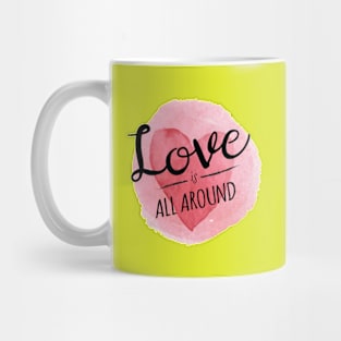 Love is all arround Mug